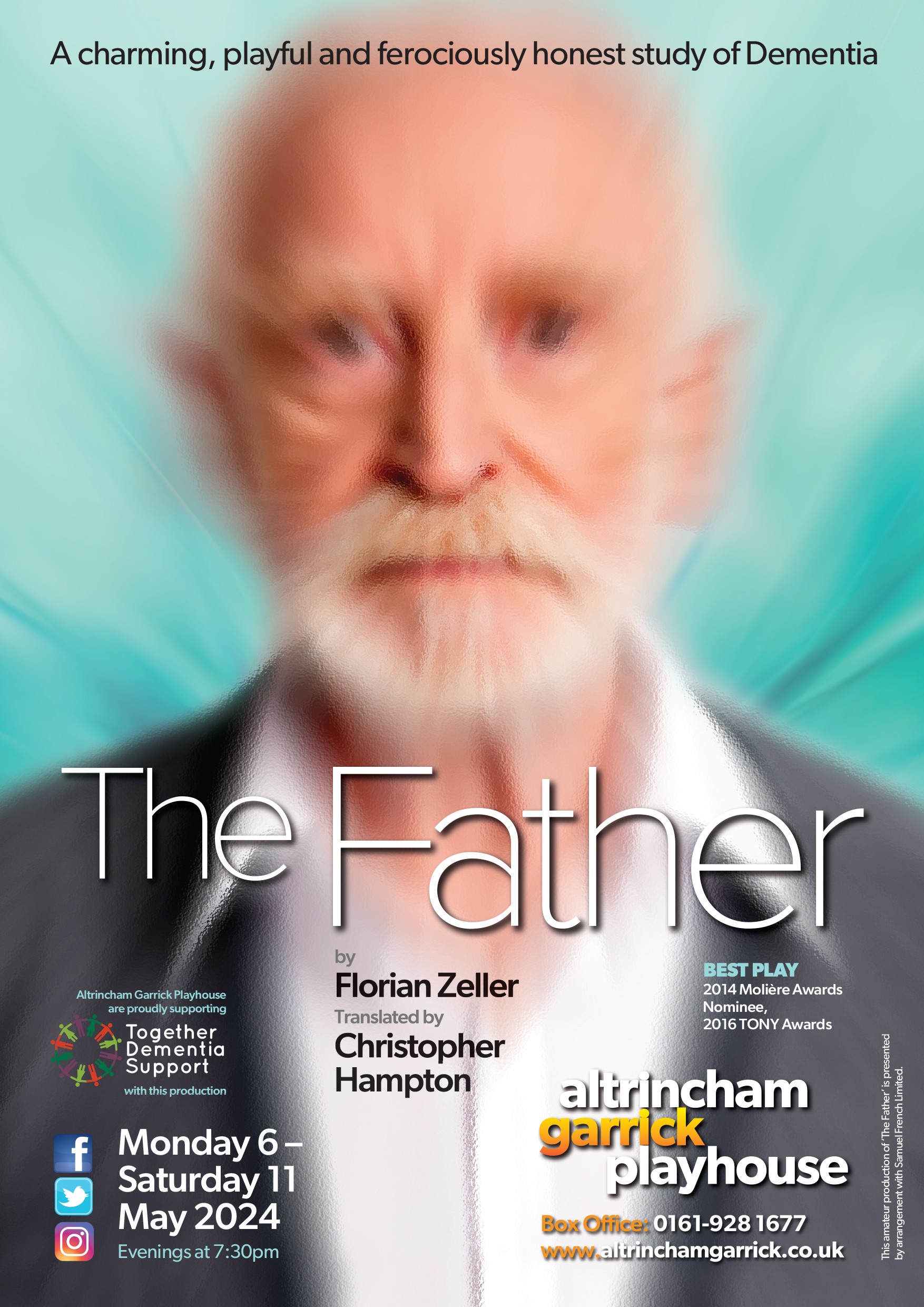 A poster for The Father, a play by Florian Zeller, showing a blurred image of an older man with a beard. It mentions the show's run from Monday 6th to Saturday 11th May 2024 at Altrincham Garrick Playhouse, with contact details and supporting organizations.