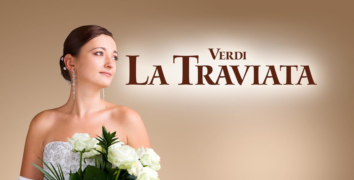 A woman in an elegant, white strapless dress holds a bouquet of white roses and gazes thoughtfully to the side. The background is a soft brown gradient, and Verdi La Traviata is prominently displayed in bold, dark red letters.