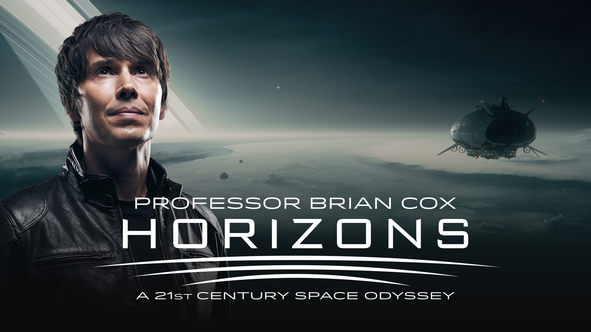 Promotional image for Horizons: A 21st Century Space Odyssey featuring Professor Brian Cox. He is shown in a leather jacket, looking into the distance with a spaceship in the background and a planet's horizon underneath. The title and subtitle are prominently displayed.