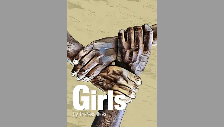 Girls by Theresa Ikoko