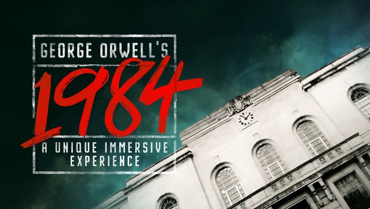 Cover image of a theater production for George Orwell's 1984: A Unique Immersive Experience. The graphic features the title in bold red and white text against a dark, stormy sky background, with a clock-towered building at the bottom right.