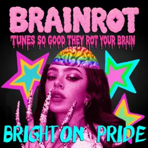 BRAINROT Brighton Pride  CHALK