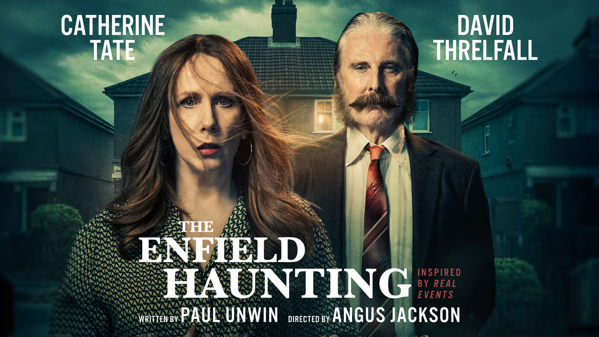 A dramatic poster for The Enfield Haunting features Catherine Tate and David Threlfall in front of two ominous houses. The title and credits, including the tagline Inspired by Real Events, are prominently displayed. Their serious expressions set a tense atmosphere.