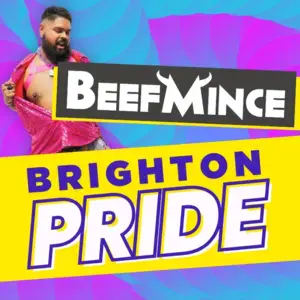 Beefmince Brighton Pride