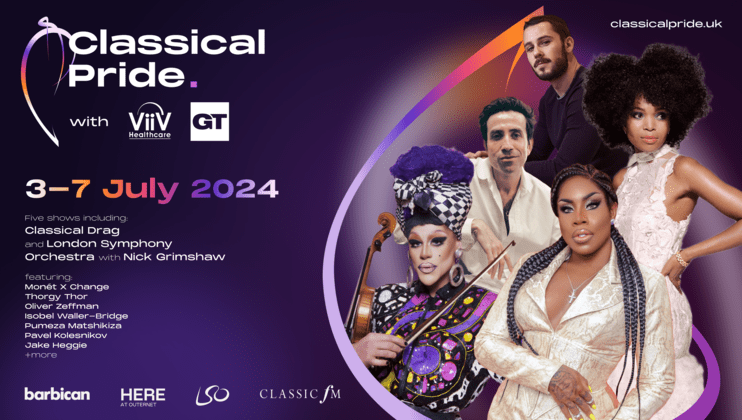 Promotional poster for Classical Pride event held from July 3-7, 2024. Highlights five shows featuring Classical Drag and London Symphony Orchestra with Nick Grimshaw. Performers shown include Mont X Change, Thorgy Thor, and others. Logos and event details present.