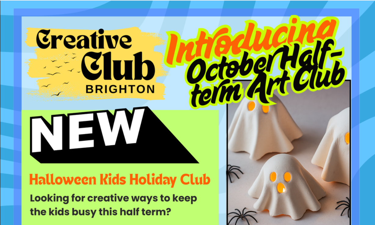Promotional poster for Creative Club Brighton's half term October 2025 kids art workshops. Featuring vibrant colours and Halloween imagery.