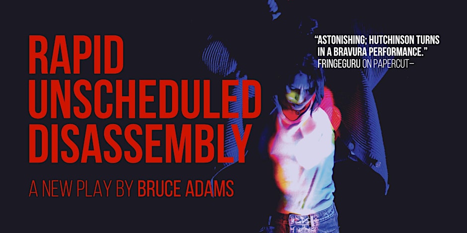 Theatre poster for RAPID UNSCHEDULED DISASSEMBLY by Bruce Adams, with a quasi-pop-art image of a woman looking down in frustration.