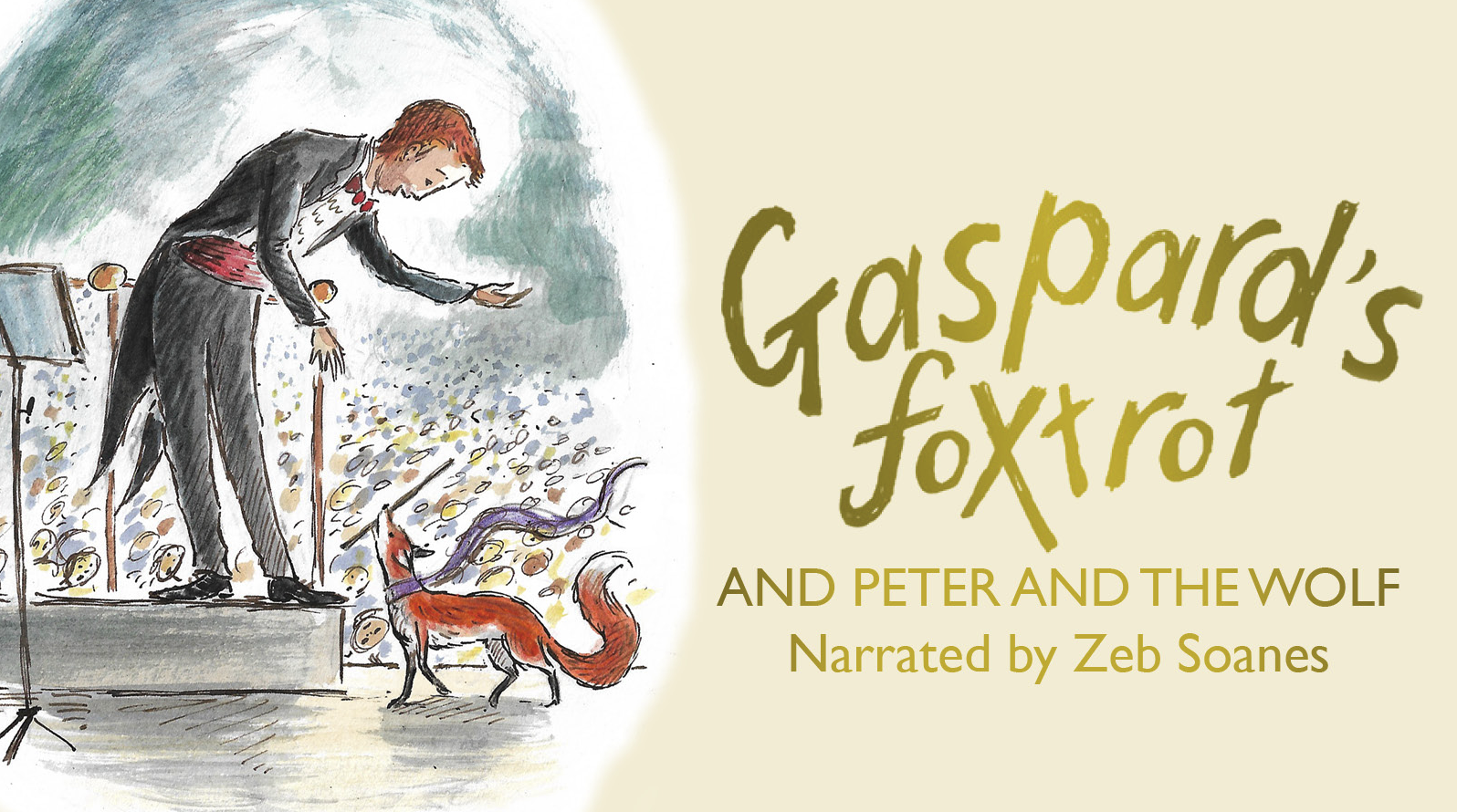 An illustrated conductor on a podium gestures towards a fox wearing a purple scarf on its tail, standing on its hind legs. The text reads Gaspard's Foxtrot and Peter and the Wolf Narrated by Zeb Soanes. An orchestra is depicted in the background.