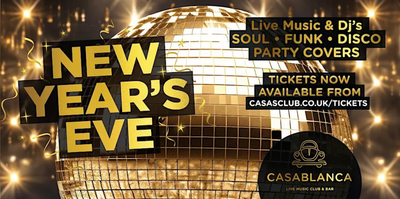 Promotional image for the Casablanca Club New Year's Eve party, with live music and DJ's. A glittering golden disco ball.