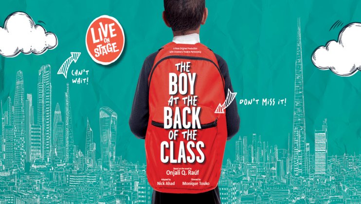 An image shows a young child wearing a red backpack with the words The Boy at the Back of the Class written on it. In the background, there's a skyline of tall buildings and doodles with phrases LIVE ON STAGE! and Don't miss it! written in a playful font.