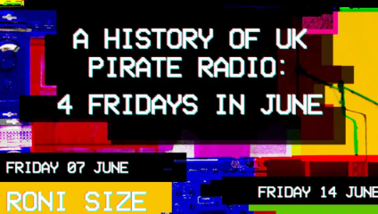 Poster for A History of UK Pirate Radio: Jungle & DnB w/ Roni Size + DJ Storm, at Camden's Jazz Cafe