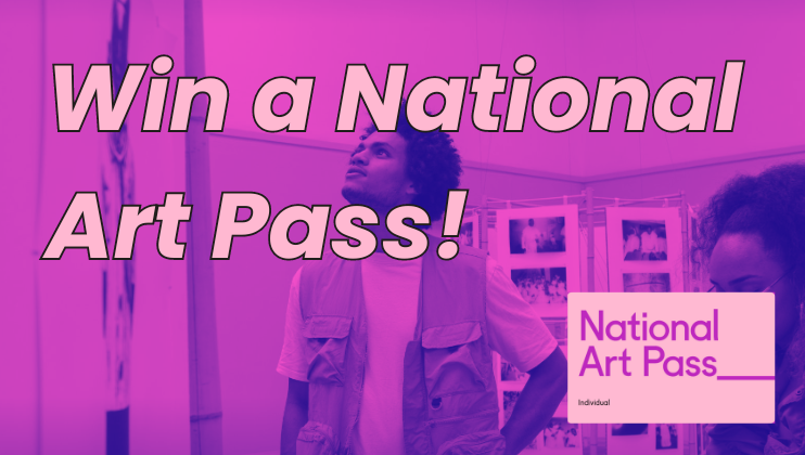 Image with a purple and pink overlay featuring a young man looking up. Text reads Win a National Art Pass! and there's an inset image of a National Art Pass card in the lower right corner.