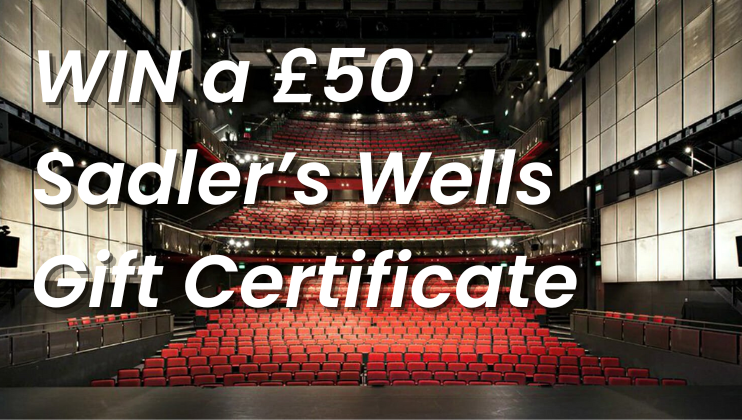 Interior of a theater with rows of red seats and a stage. Text overlay reads, WIN a £50 Sadler’s Wells Gift Certificate.